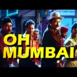 Oh Mumbai Oh Meri Pyaari Mumbai