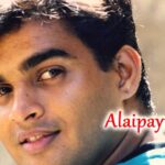 Alai Paayuthe